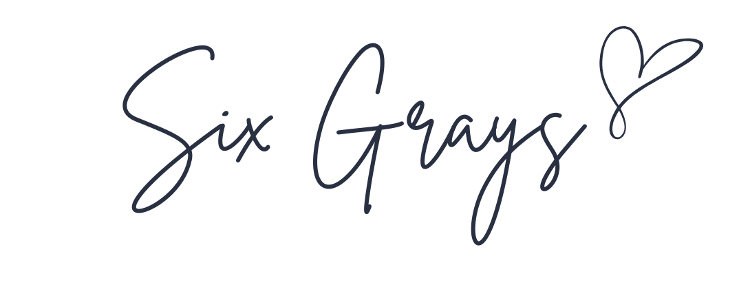 Six Grays